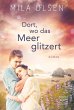 Dort, wo das Meer glitzert - Bild 1