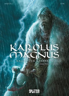Karolus Magnus - Kaiser der Barbaren. Band 1 - Bartoll, Jean-Claude