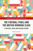 The Football Pools and the British Working Class (eBook, PDF)