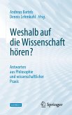 Weshalb auf die Wissenschaft hören?