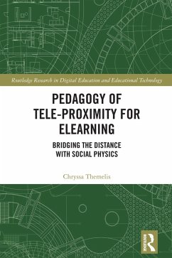 Pedagogy of Tele-Proximity for eLearning (eBook, ePUB) - Themelis, Chryssa