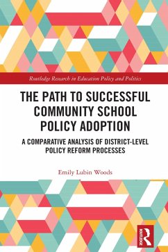 The Path to Successful Community School Policy Adoption (eBook, PDF) - Woods, Emily Lubin