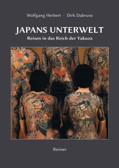 Japans Unterwelt - Herbert, Wolfgang;Dabrunz, Dirk