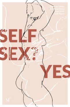 Self Sex? Yes! - Zur Löwen, Diana;Sahin, Leyli;Helms, Malina;Smyra, Leah