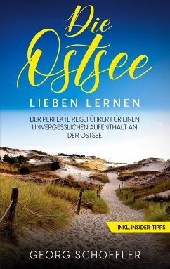 Die Ostsee lieben lernen - Schöffler, Georg