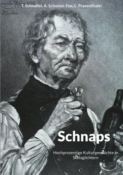 Schnaps (eBook, ePUB) - Schindler, Thomas; Schuster-Fox, Angelika; Praxenthaler, Luzia