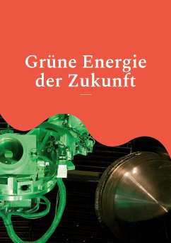 Grüne Energie der Zukunft