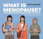 What Is Menopause? (eBook, ePUB) What Is Menopause? (eBook, ePUB)