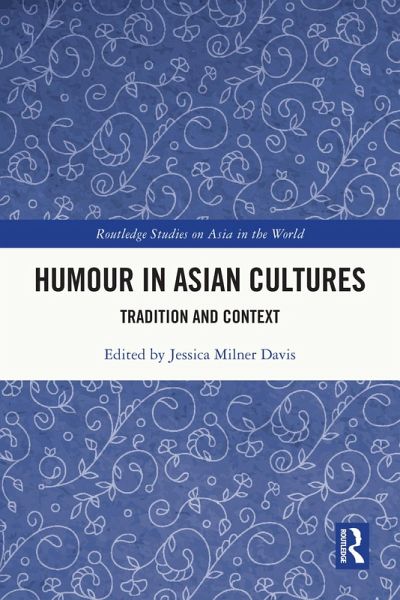 Humour in Asian Cultures (eBook, ePUB) Humour in Asian Cultures (eBook, ePUB)