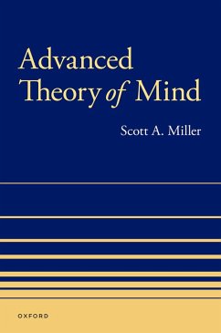 Advanced Theory of Mind (eBook, PDF) - Miller, Scott A.