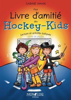 Mon livre d'amitié des Hockey-Kids - Hahn, Sabine