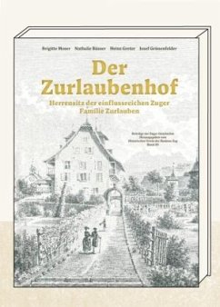 Der Zurlaubenhof - Moser, Brigitte;Büsser, Nathalie;Greter, Heinz