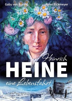 Heinrich Heine (Graphic Novel) - Borstel, Gaby von;Eickmeyer, Peter