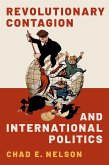 Revolutionary Contagion and International Politics (eBook, PDF)