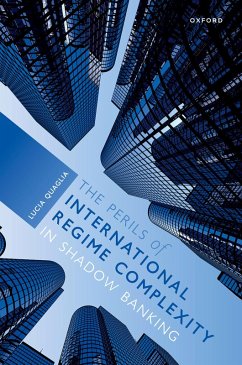 The Perils of International Regime Complexity in Shadow Banking (eBook, PDF) - Quaglia, Lucia