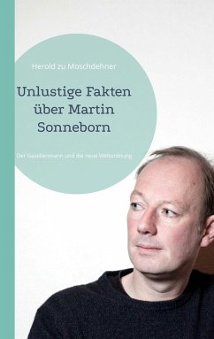 Unlustige Fakten über Martin Sonneborn - zu Moschdehner, Herold