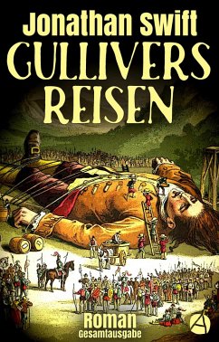 Gullivers Reisen. Gesamtausgabe (eBook, ePUB) - Swift, Jonathan