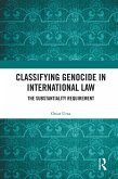 Classifying Genocide in International Law (eBook, PDF)