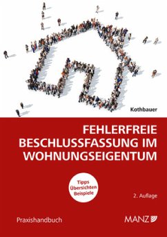 Fehlerfreie Beschlussfassung im Wohnungseigentum - Kothbauer, Christoph