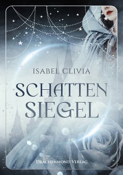 Schattensiegel (eBook, ePUB) - Clivia, Isabel