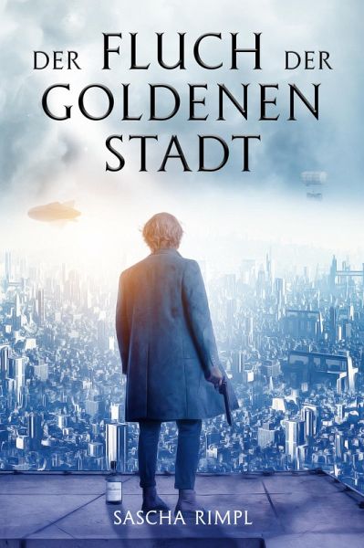 Der Fluch der Goldenen Stadt (eBook, ePUB) Der Fluch der Goldenen Stadt (eBook, ePUB)