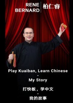 Play Kuaiban, Learn Chinese - My Story - - Bernard, Rene