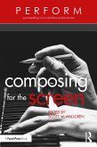 Composing for the Screen (eBook, ePUB)