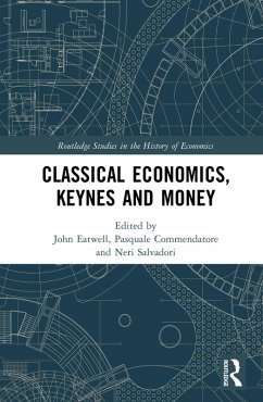 Classical Economics, Keynes and Money (eBook, ePUB) Cover Classical Economics, Keynes and Money (eBook, ePUB)