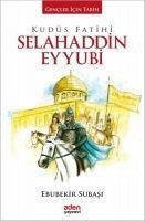 Kudüs Fatihi Selahaddin Eyyubi Ciltli - Subasi, Ebubekir
