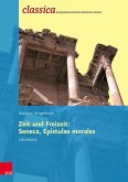 Zeit und Freizeit: Seneca, Epistulae morales - Lehrerband (eBook, PDF)