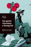 Gli spiriti ritornano a Seung Sai (eBook, ePUB)