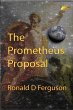 The Prometheus Proposal (eBook, ePUB) - Bild 1