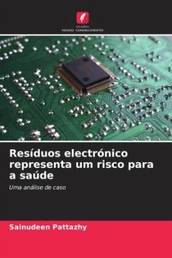 Resíduos electrónico representa um risco para a saúde - Pattazhy, Sainudeen