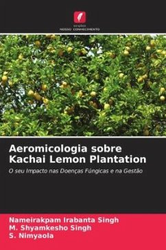 Aeromicologia sobre Kachai Lemon Plantation - Singh, Nameirakpam Irabanta;Singh, M. Shyamkesho;Nimyaola, S.