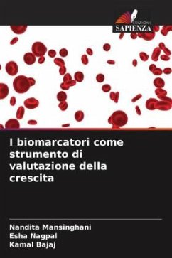 I biomarcatori come strumento di valutazione della crescita - Mansinghani, Nandita;Nagpal, Esha;Bajaj, Kamal