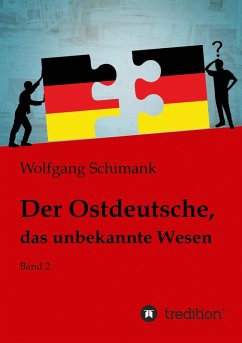 Der Ostdeutsche, das unbekannte Wesen (eBook, ePUB) - Schimank, Wolfgang