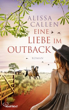 Eine Liebe im Outback (eBook, ePUB) - Callen, Alissa