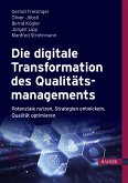 Die digitale Transformation des Qualitätsmanagements (eBook, PDF)