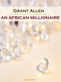 An African Millionaire (Annotated) (eBook, ePUB)