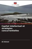 Capital intellectuel et stratégies concurrentielles