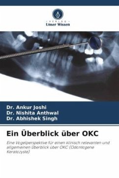 Ein Überblick über OKC - Joshi, Dr. Ankur;Anthwal, Dr. Nishita;Singh, Dr. Abhishek