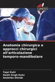 Anatomia chirurgica e approcci chirurgici all'articolazione temporo-mandibolare