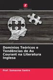 Domínios Teóricos e Tendências de Au Courant na Literatura Inglesa