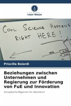 Cover Beziehungen zwischen Unternehmen und Regierung zur Förderung von FuE und Innovation