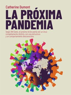 LA PRÓXIMA PANDEMIA (eBook, ePUB) - Dumont, Catherine