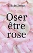 Oser être rose - Bild 1