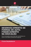 DESENVOLVIMENTO DE FORMAS DE AUTO-FINANCIAMENTO NA EDUCAÇÃO