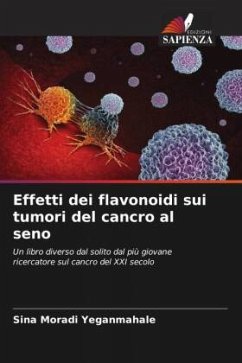Effetti dei flavonoidi sui tumori del cancro al seno - Moradi Yeganmahale, Sina