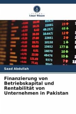 Finanzierung von Betriebskapital und Rentabilität von Unternehmen in Pakistan - Abdullah, Saad