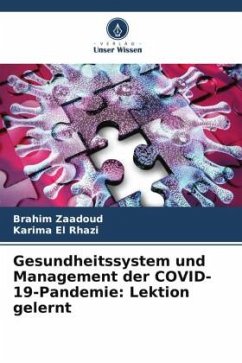 Gesundheitssystem und Management der COVID-19-Pandemie: Lektion gelernt - Zaadoud, Brahim;El Rhazi, Karima